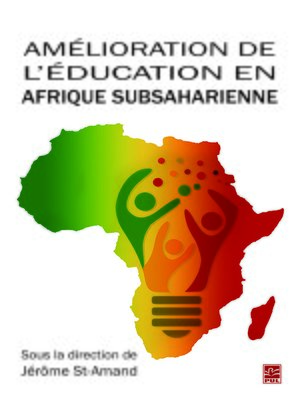 cover image of Amélioration de l'éducation en Afrique subsaharienne. Mieux répondre aux besoins des acteurs locaux. Perspectives multidisciplinaires